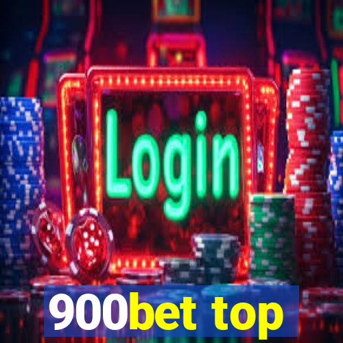 900bet top